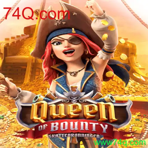 QueenofBounty: Descubra a Aventura Intensa e Recompensadora no 74Q.com